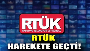 RTÜK harekete geçti!