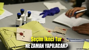 Seçim ikinci tur ne zaman yapılacak?