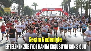 Seçim nedeniyle ertelenen Zübeyde Hanım Koşusu'na son 3 gün!
