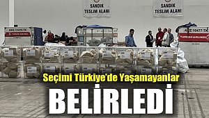 Seçimi Türkiye'de Yaşamayanlar Belirledi!