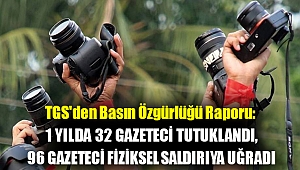 TGS'den basın özgürlüğü raporu: 1 yılda 32 gazeteci tutuklandı, 96 gazeteci fiziksel saldırıya uğradı