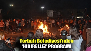 Torbalı Belediyesi’nden ‘Hıdırellez’ programı