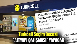 Turkcell seçim gecesi 