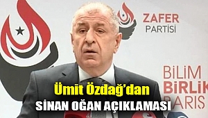 Ümit Özdağ'dan Sinan Oğan açıklaması