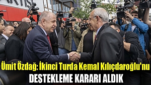 Ümit Özdağ: İkinci turda Kemal Kılıçdaroğlu'nu destekleme kararı aldık