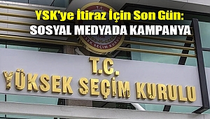YSK'ye itiraz için son gün: Sosyal medyada kampanya