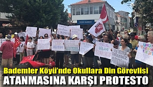 Bademler Köyü'nde okullara din görevlisi atanmasına karşı protesto