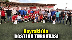 Bayraklı’da dostluk turnuvası