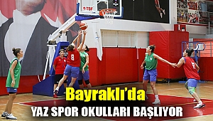 Bayraklı’da yaz spor okulları başlıyor