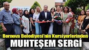 Bornova Belediyesi’nin kursiyerlerinden muhteşem sergi