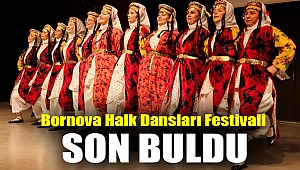 Bornova Halk Dansları Festivali son buldu