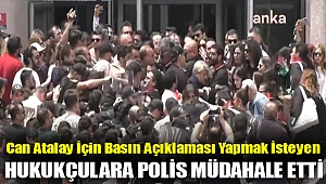 Can Atalay için basın açıklaması yapmak isteyen hukukçulara polis müdahale etti