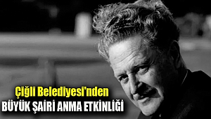 Çiğli Belediyesi'nden büyük şairi anma etkinliği