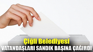 Çiğli Belediyesi, vatandaşları sandık başına çağırdı