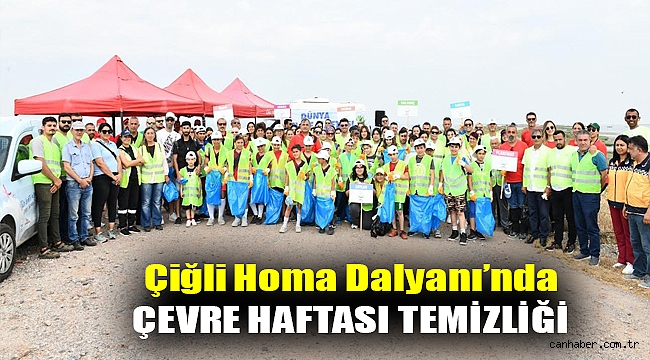 Çiğli Homa Dalyanı’nda Çevre Haftası Temizliği