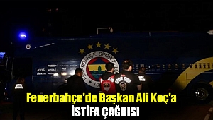 Fenerbahçe'de başkan Ali Koç'a istifa çağrısı