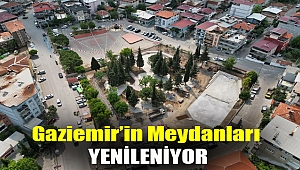 Gaziemir’in meydanları yenileniyor