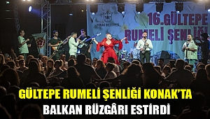 GÜLTEPE RUMELİ ŞENLİĞİ KONAK’TA BALKAN RÜZGÂRI ESTİRDİ