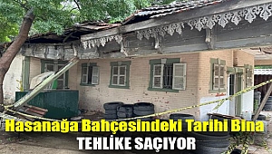 Hasanağa Bahçesindeki tarihi bina tehlike saçıyor
