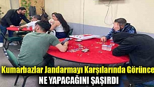 Kumarbazlar jandarmayı karşılarında görünce ne yapacağını şaşırdı