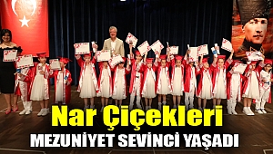 NAR ÇİÇEKLERİ MEZUNİYET SEVİNCİ YAŞADI