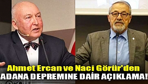 Ahmet Ercan ve Naci Görür'den Adana depremine dair açıklama!