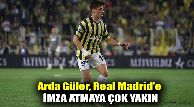 Arda Güler, Real Madrid’e imza atmaya çok yakın