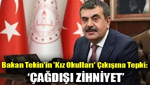 Bakan Tekin'in 'kız okulları' çıkışına tepki: ‘Çağdışı zihniyet’