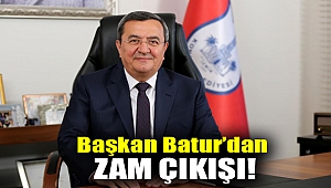 Başkan Batur’dan zam çıkışı!