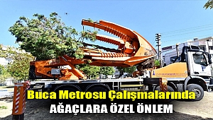 Buca Metrosu çalışmalarında ağaçlara özel önlem