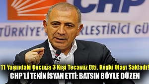 CHP'li Tekin İsyan Etti: Batsın Böyle Düzen