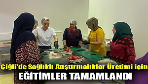 Çiğli'de Sağlıklı Atıştırmalıklar Üretimi için Eğitimler Tamamlandı