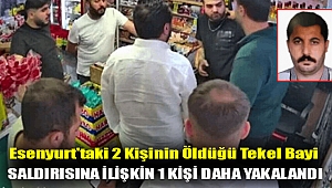 Esenyurt'taki 2 kişinin öldüğü tekel bayi saldırısına ilişkin 1 kişi daha yakalandı