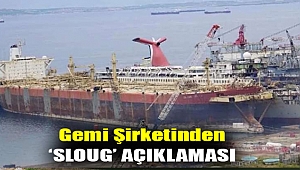 Gemi şirketinden ‘Sloug’ açıklaması