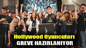 Hollywood oyuncuları greve hazırlanıyor
