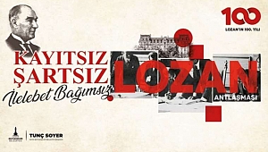 İzmir Lozan Antlaşması’nın 100. yılını kutluyor