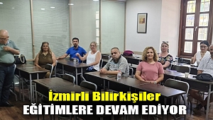 İzmirli bilirkişiler eğitimlere devam ediyor