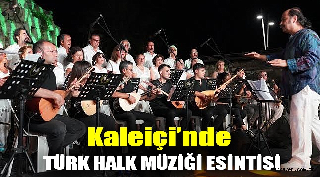 Kaleiçi’nde Türk Halk Müziği esintisi