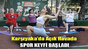 Karşıyaka’da açık havada spor keyfi başladı