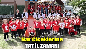 NAR ÇİÇEKLERİNDE TATİL ZAMANI
