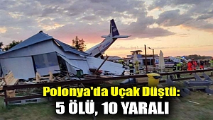 Polonya'da küçük uçak düştü: 5 ölü, 10 yaralı