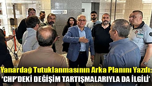 Yanardağ tutuklanmasının arka planını yazdı: ‘CHP’deki değişim tartışmalarıyla da ilgili’