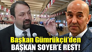 Başkan Gümrükçü'den Başkan Soyer'e rest!