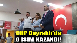 CHP Bayraklı'da o isim kazandı!