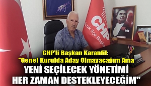 CHP'Lİ BAŞKAN KARANFİL: