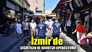 İzmir’de çığırtkan ve hanutçu operasyonu
