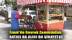 İzmir'de gevrek zammından satıcı da alıcı da şikayetçi