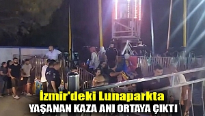 İzmir'deki lunaparkta yaşanan kaza anı ortaya çıktı