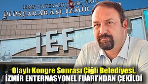 Olaylı Kongre Sonrası Çiğli Belediyesi, İzmir Enternasyonel Fuarı'ndan çekildi!