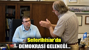 Seferihisar’da demokrasi geleneği…